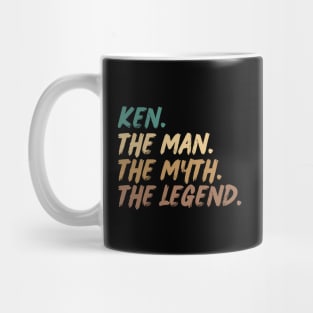 Ken,The Man, The Myth, The Legend Mug